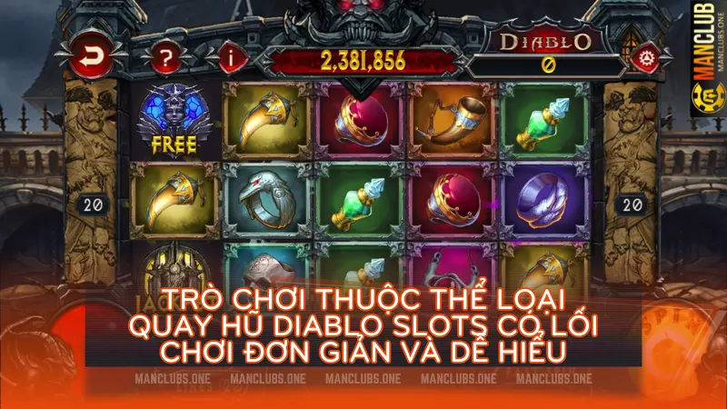 Trò chơi thuộc thể loại quay hũ Diablo Slots có lối chơi đơn giản và dễ hiểu, thích hợp cho cả người mới bắt đầu và các tay chơi kỳ cựu.